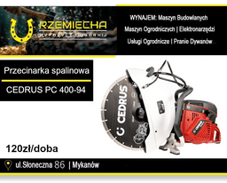 Przecinarka spalinowa do betonu CEDRUS PC400-94 na wynajem