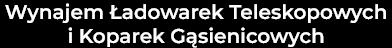 Wynajem Ładowarek Teleskopowych Małgorzata Milewska